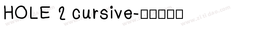 HOLE 2 cursive字体转换